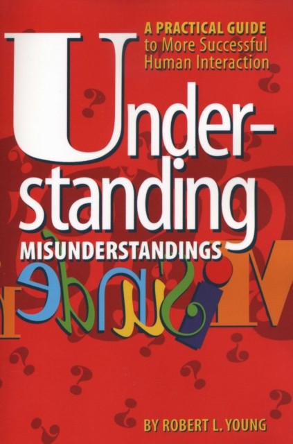 Understanding Misunderstandings by Robert L. Young PAPERBACK 9780292796065