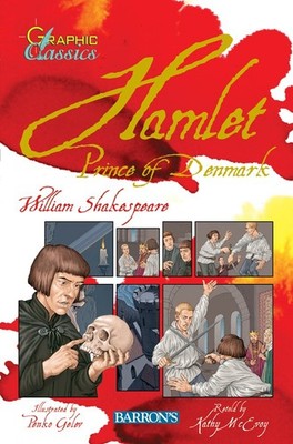 Hamlet: Prince of Denmark (Graphic Classics (Paper))