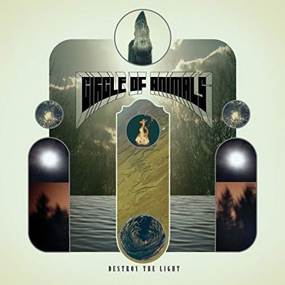Circle Of Animals - Destroy The Light [CD]