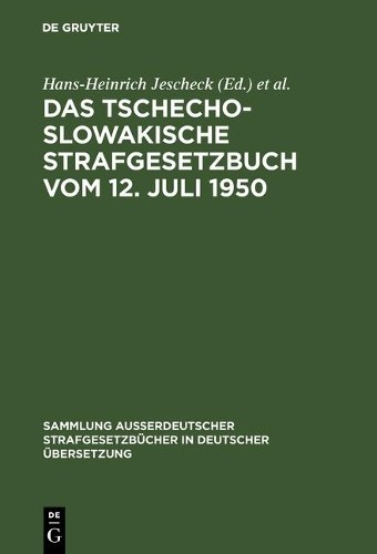 Das Tschechoslowakische Strafgesetzbuch vom 12. Juli 1950 (Hardback)