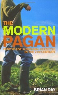 The Modern Pagan: How to Live a Natural Lifestyle i... | Buch | Zustand sehr gut
