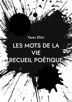 Fares Zlitni | Les Mots De La Vie | Taschenbuch | FranzöSisch (2023)