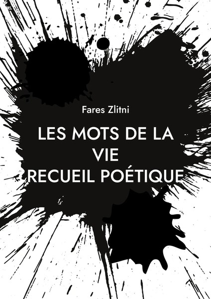 Fares Zlitni | Les Mots De La Vie | Taschenbuch | FranzöSisch (2023)-image