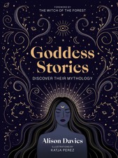 Goddess Stories | Discover Their Mythology | Alison Davies | Englisch | Buch