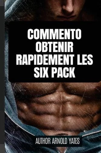 Commento Obtenir Rapidamente Les Six Pack by Arnold Yates (Italian) Paperback Bo - Picture 1 of 1