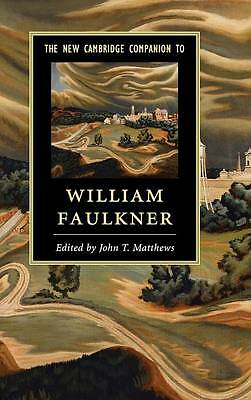 The New Cambridge Companion to William Faulkner Matthews Hardback 9781107050389