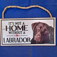 It's Not A Home Without a LABRADOR Dog Sign 10" x 5" Wall Hanging Wood Plaque