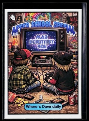 Mad Scientist 40K GPK Spoof MAGNET CARD After School Special Where's Dave Daily