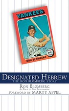 DESIGNATED HEBREW: THE RON BLOMBERG STORY By Dan Schlossberg - Hardcover *VG+*