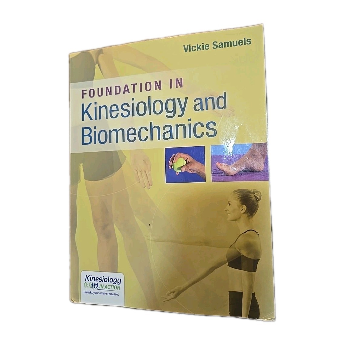 Foundations in Kinesiology and Biomechanics by Samuels PT DPT MSEd