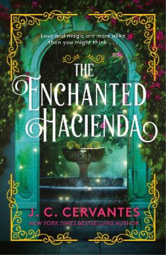 J.C. Cervantes The Enchanted Hacienda (Tascabile)