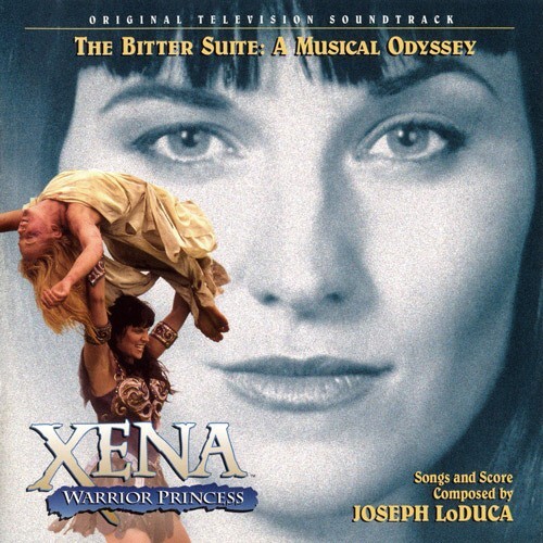 Xena Warrior Princess: Bitter Suite Musical Odyssey [OTS] (CD
