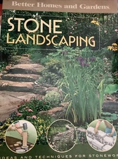Better Homes and Gardens Stone Landscaping: Ideas and Techniques