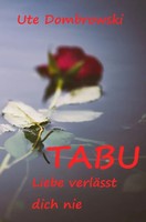 Tabu Liebe VerläSst Dich Nie Ute Dombrowski Taschenbuch 312 S. Deutsch 2017