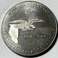 ILLINOIS - Rockford Area Coin Club - 12th Anniversary Coin - 1968!