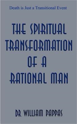 The Spiritual Transformation of a Rational Man (Paperback or Softback)