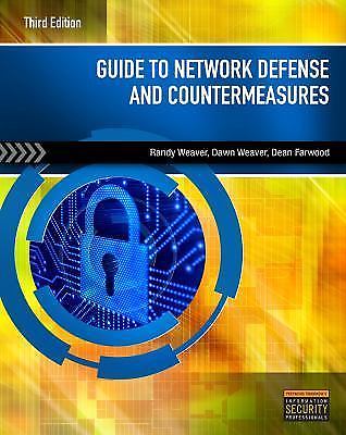 Guide to Network Defense and Countermeasures by Dawn Weaver, Dean Farwood and...