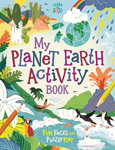 My Planet Earth Activity Book: Fun Facts and Puzzle Play (Learn