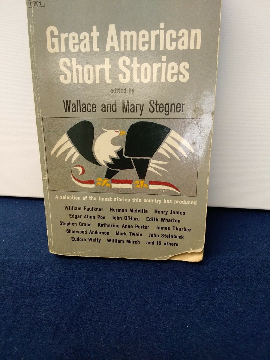 Great American Short Stories Edited by Wallace & Mary Stegner