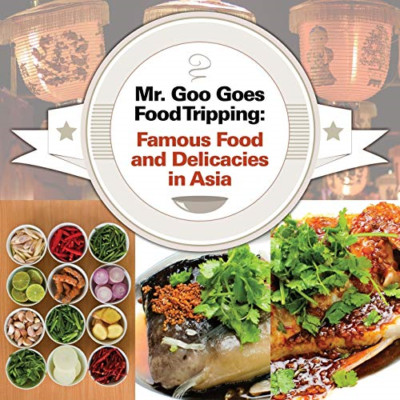 Mr. Goo Goes Food Tripping: Berühmte Lebensmittel und Köstlichkeiten - NEU Baby Professor 20