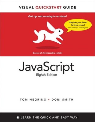 JavaScript: Visual QuickStart Guide, Tom Negrino