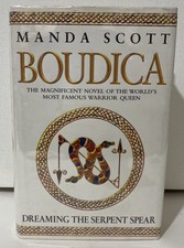 Dreaming The Serpent Spear Boudica 4 by Scott, Manda - Signed 1st Ed HCDJ 2006
