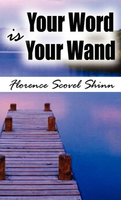 Your Word Is Your Wand | Florence Scovel Shinn | Buch | Gebunden | Englisch