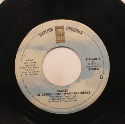 Rock 45 Eagles - The Greeks Don'T Want Nein Freaks / I Can'T Tell You Why On