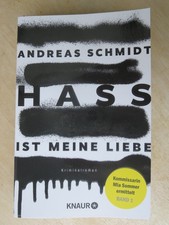Hass ist meine Liebe; Kriminalroman; Andreas Schmidt; Taschenbuch 2025