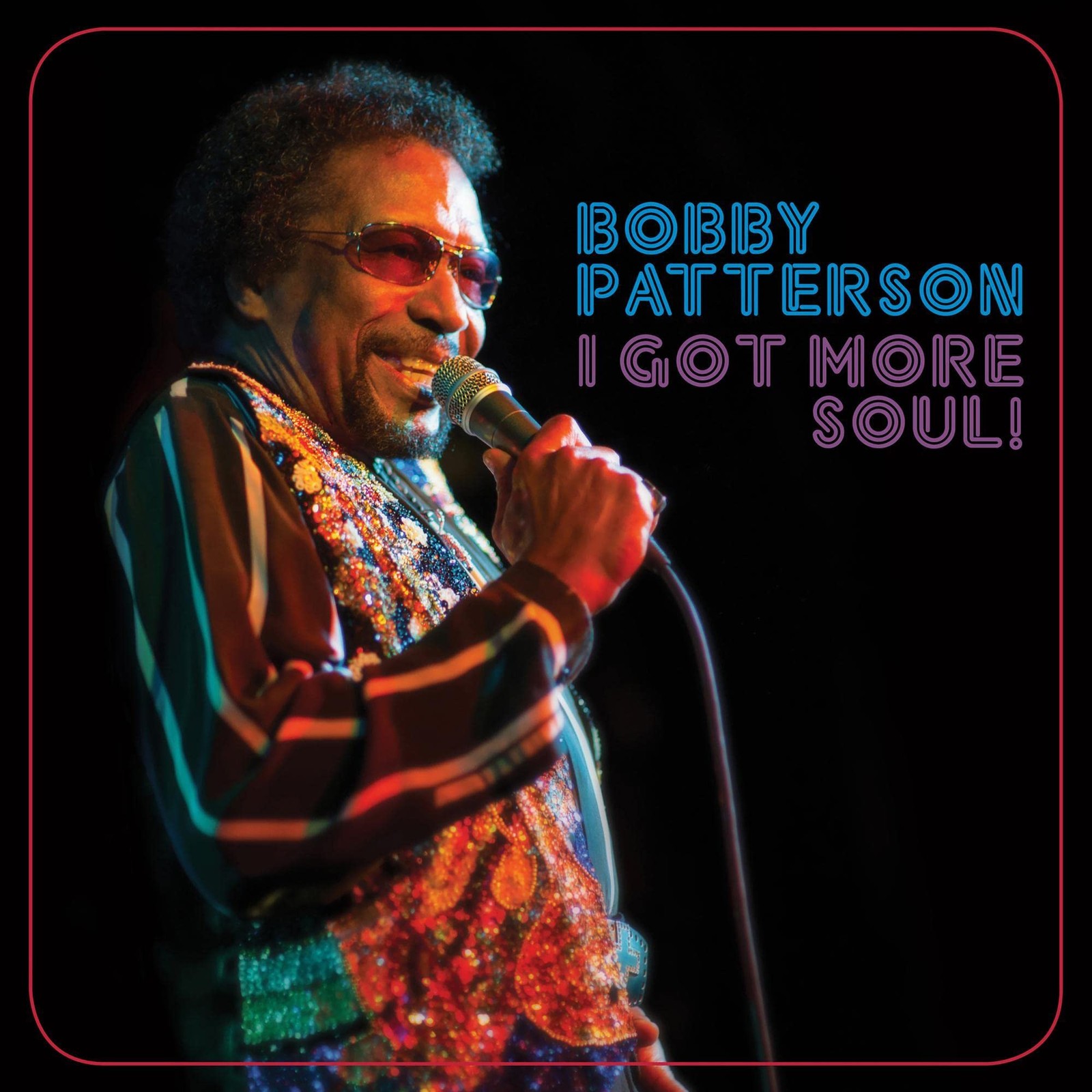 Bobby Patterson I Got More Soul! CD NEW