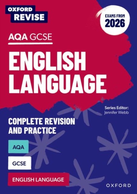 Oxford Revise: Oxford Revise: AQA GCSE English Language Revision and Exam