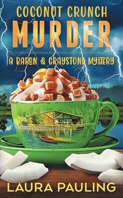 Coconut Crunch Murder (a Baron & Graystone Mystery)