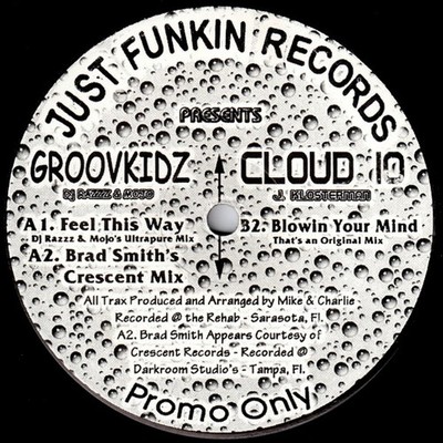 Groovkidz / Cloud 10 - Feel This Way / Blowin' Your Mind (12'') (Near Mint (NM or