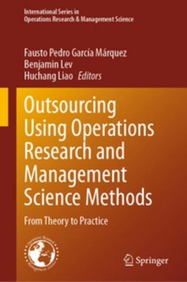 Outsourcing Using Operations Research and Management Science Methods Fausto Pedr
