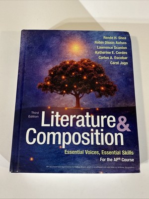 Literature & Composition Essential Voices Essential Skills for the AP Course 3rd
