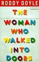 The Woman Who Walked into Doors-Roddy DOYLE, 9780224042727