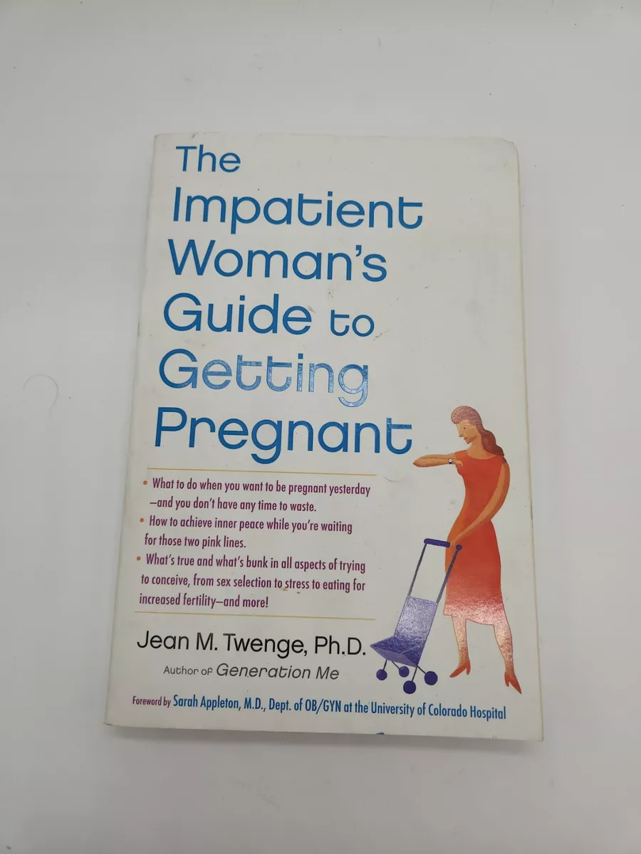 The　Impatient　eBay　Pregnant　Woman's　Guide　by　to　9781451620702　Getting　Jean　M.　Twenge,