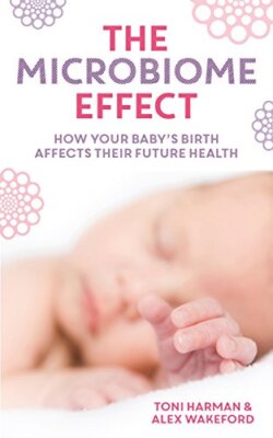 The Microbiome Effect: How Your Baby's Birth Influences Their Fu