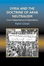Syria and the Doctrine of Arab Neutralism: From ... 9781845190088 by Ginat, Rami