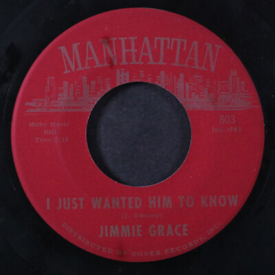 JIMMIE GRACE: just wanted him to know / i almost believed him MANHATTAN 7''