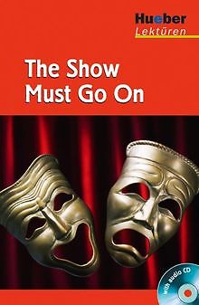 Hueber Lektüren - Stufe 2: The Show Must Go On. Lektüre ... | Buch | Zustand gut - Bild 1 von 2