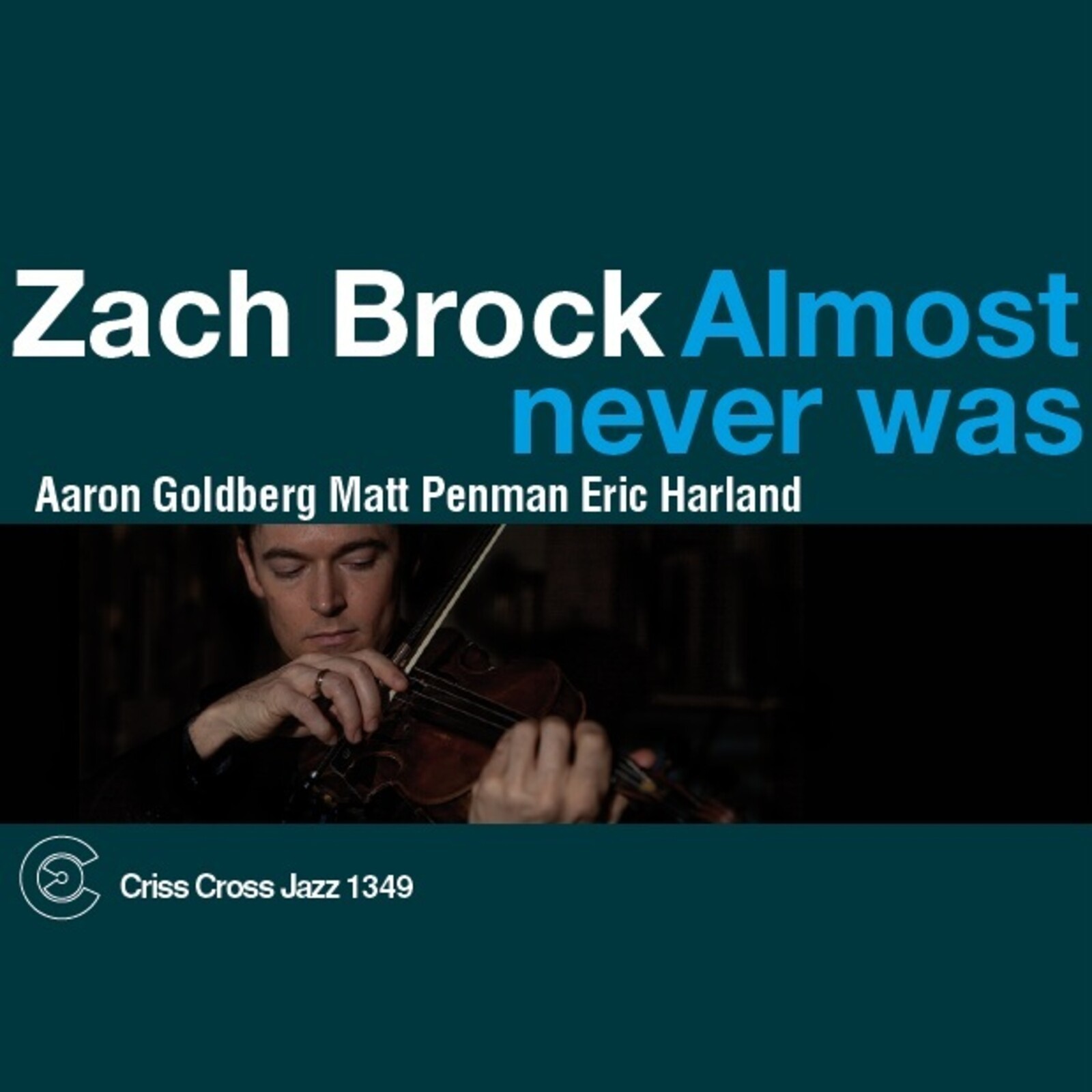 Zach Brock Almost Never Was CD NEW