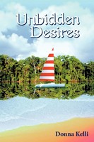 Unbidden Desires Donna Kelli Taschenbuch Kartoniert / Broschiert Englisch 2010