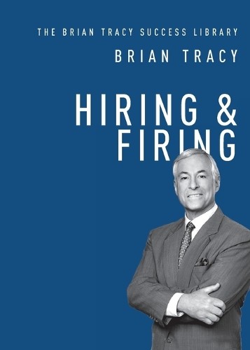 Hiring and   Firing by Brian Tracy - 9781400222155
