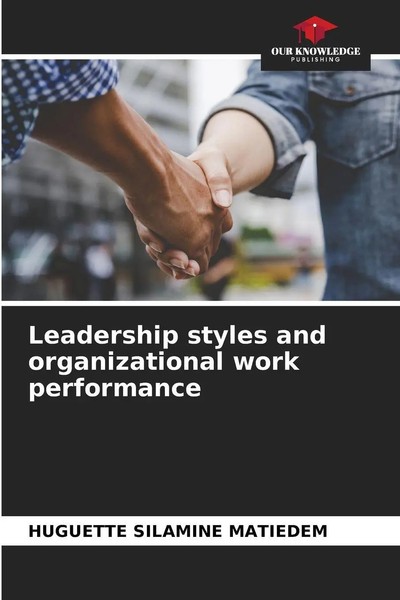 Huguette Silamine Matiedem | Leadership Styles And Organizational Work...-image