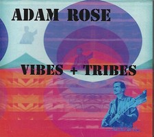 Vibes + Tribes by Adam Rose (CD) New