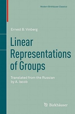 Linear Representations of Groups: Translated from the Russian by A. Iacob: New
