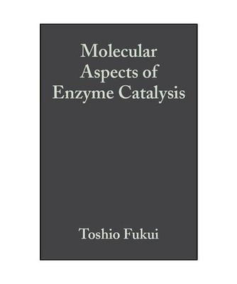 Molecular Basis of Enzyme Catalysis