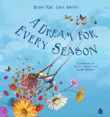 A Dream For Every Season Format: Children/juvenile