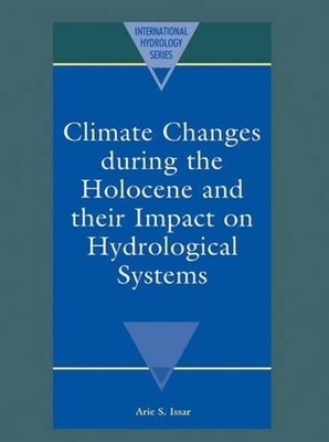 Climate Changes during the Holocene and their Impact on Hydrological Systems by